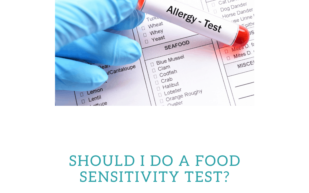 Should I get a Food Sensitivity Test?